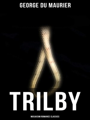 cover image of Trilby (Musaicum Romance Classics)